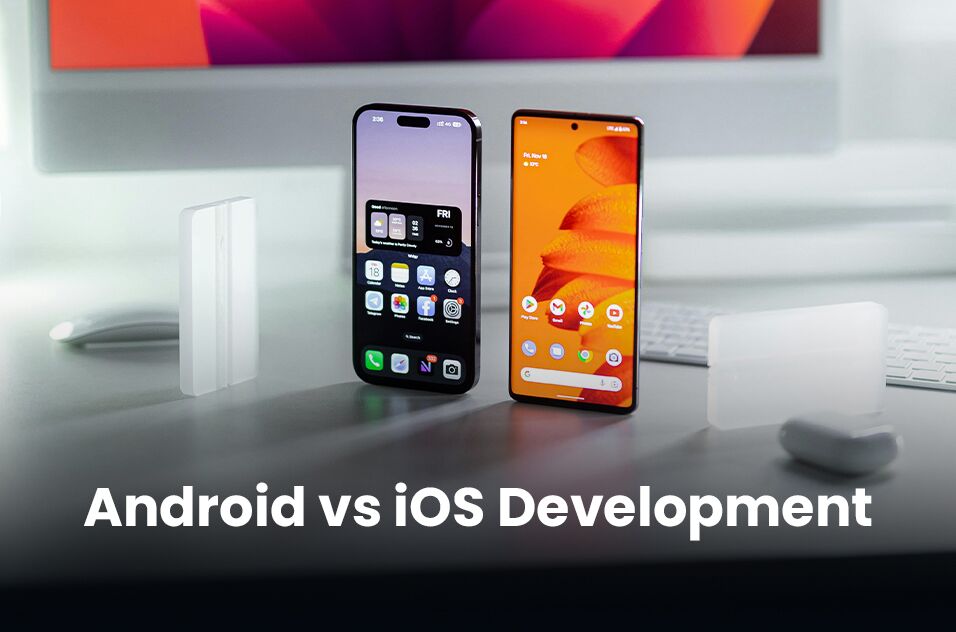 Android vs iOS Development